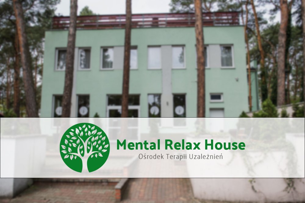 Mental Relax House Ośrodek Terapii Uzależnień Leczenie Nałogów 8308